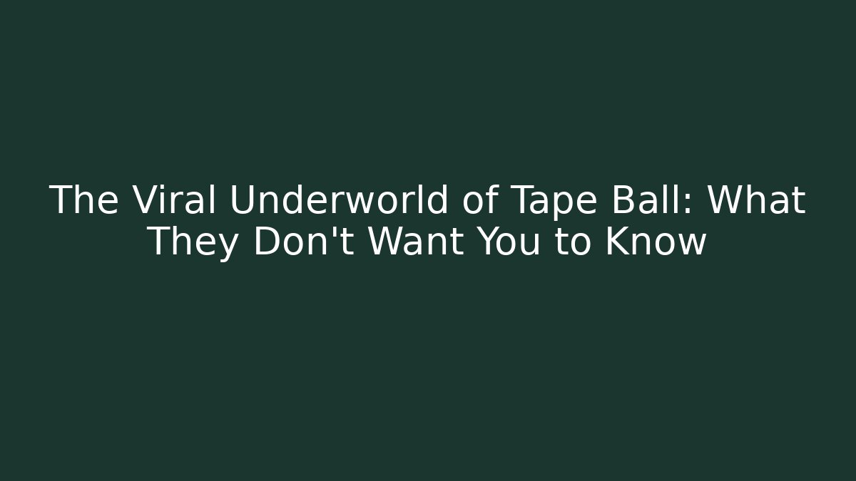 The Viral Underworld of Tape Ball: What They Don’t Want You to Know