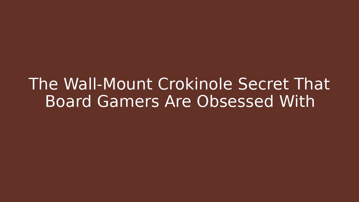 The Wall-Mount Crokinole Secret That Board Gamers Are Obsessed With