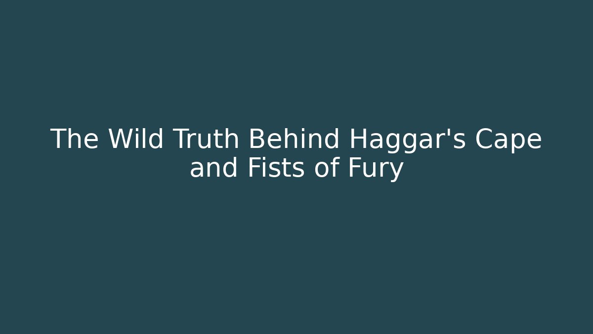 The Wild Truth Behind Haggar's Cape and Fists of Fury