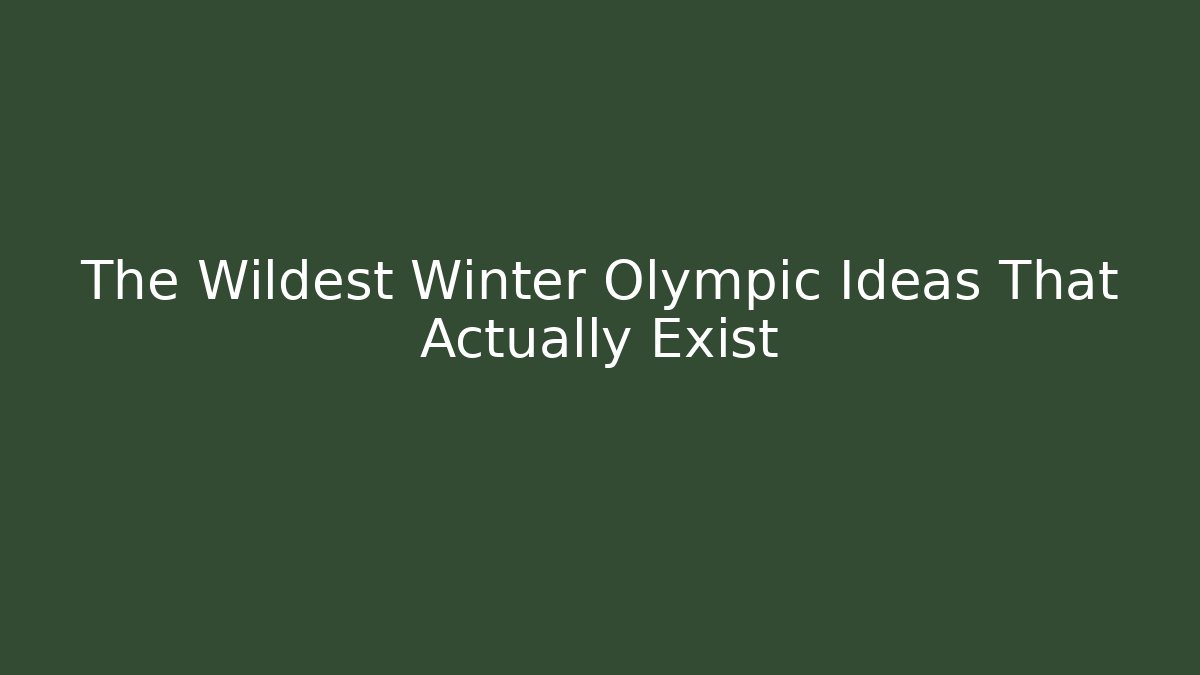 The Wildest Winter Olympic Ideas That Actually Exist