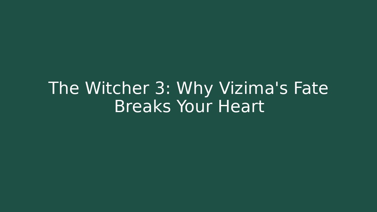 The Witcher 3: Why Vizima's Fate Breaks Your Heart