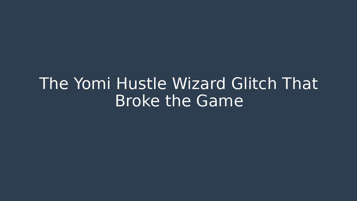 The Yomi Hustle Wizard Glitch That Broke the Game