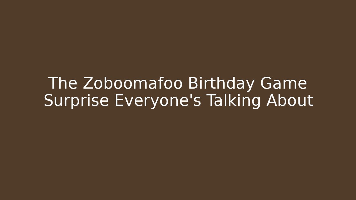 The Zoboomafoo Birthday Game Surprise Everyone's Talking About