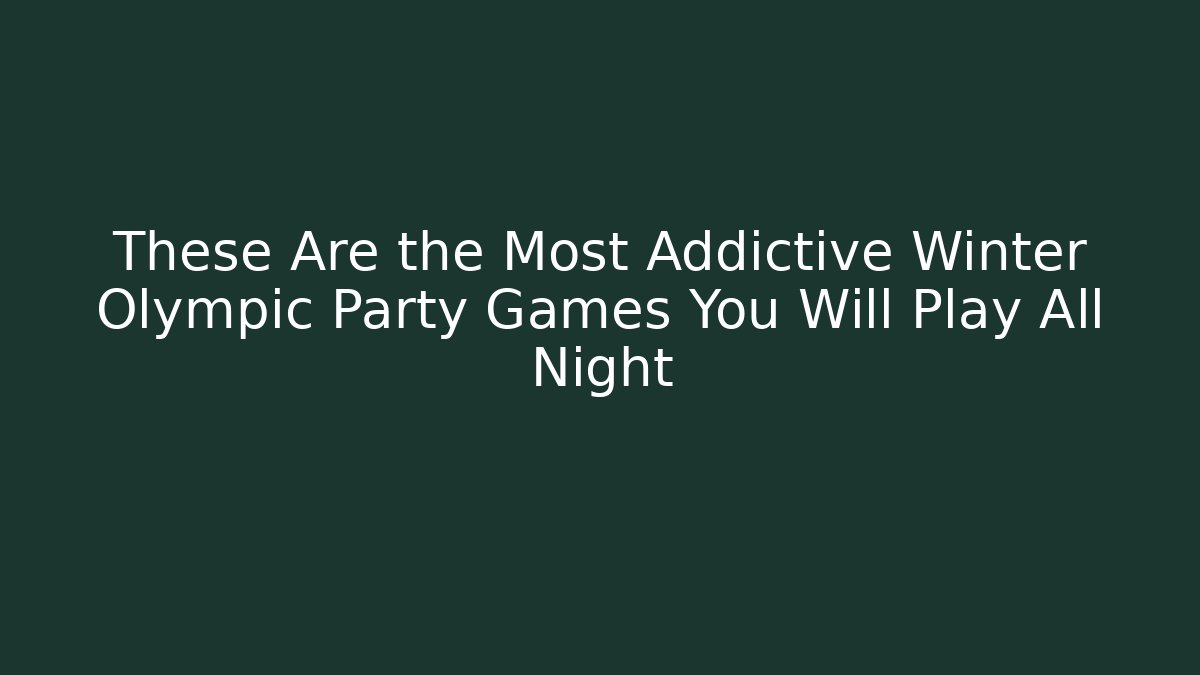 These Are the Most Addictive Winter Olympic Party Games You Will Play All Night