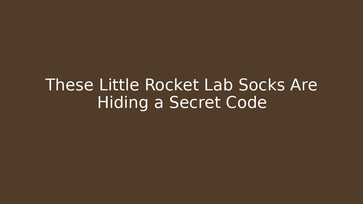 These Little Rocket Lab Socks Are Hiding a Secret Code - Create More Assets