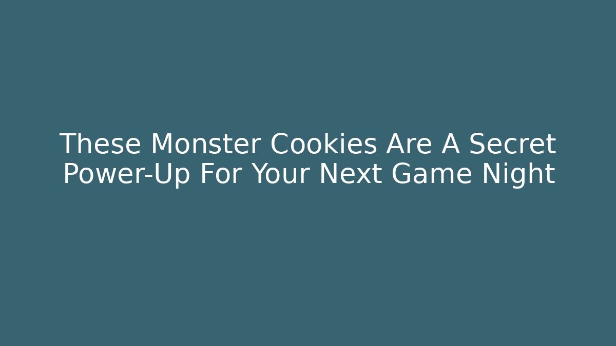 These Monster Cookies Are A Secret Power-Up For Your Next Game Night