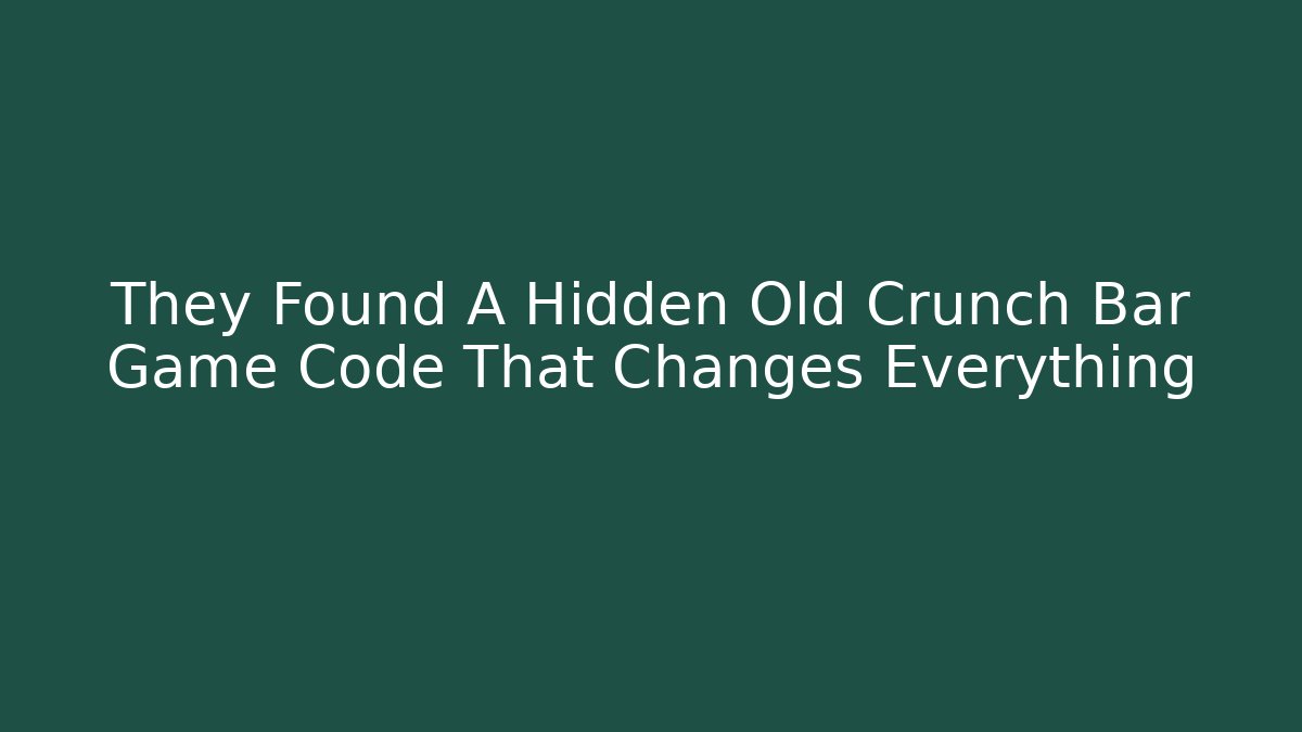 They Found A Hidden Old Crunch Bar Game Code That Changes Everything - Create More Assets