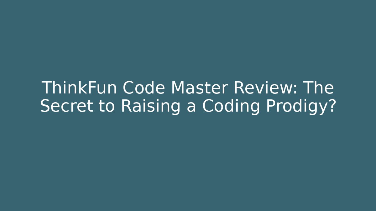 ThinkFun Code Master Review: The Secret to Raising a Coding Prodigy? - Create More Assets