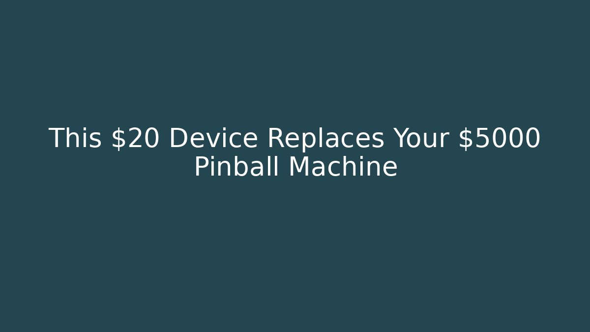 This $20 Device Replaces Your $5000 Pinball Machine