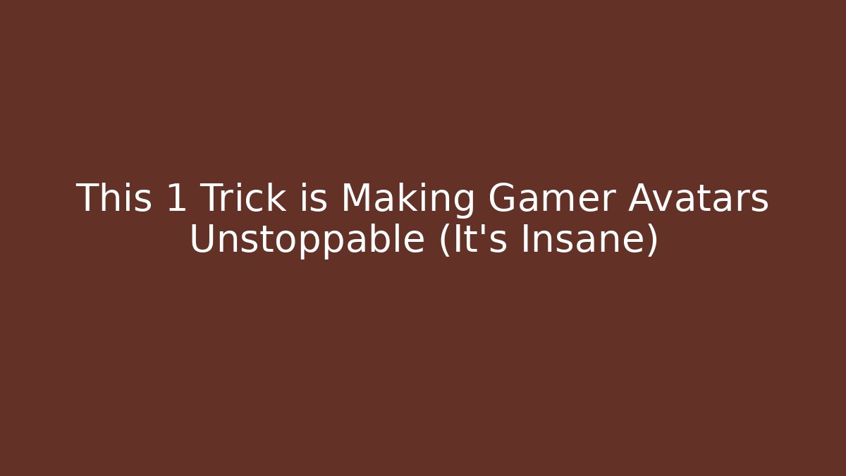 This 1 Trick is Making Gamer Avatars Unstoppable (It's Insane)