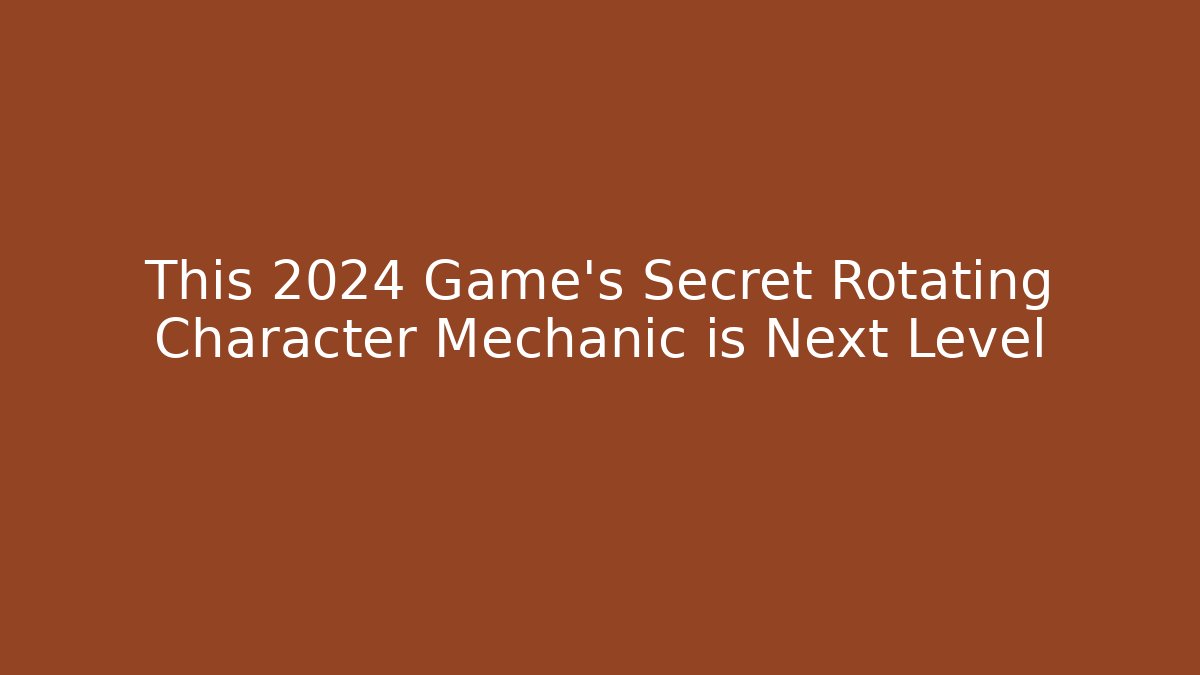This 2024 Game's Secret Rotating Character Mechanic is Next Level