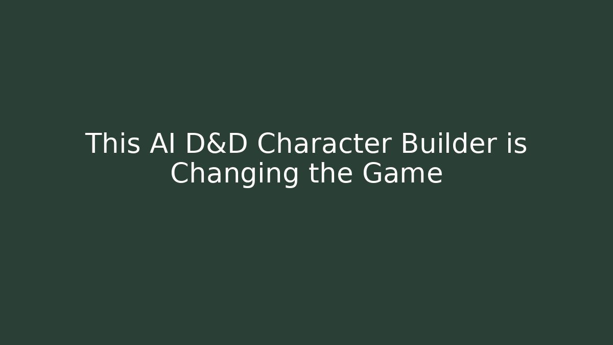 This AI D&D Character Builder is Changing the Game - Create More Assets