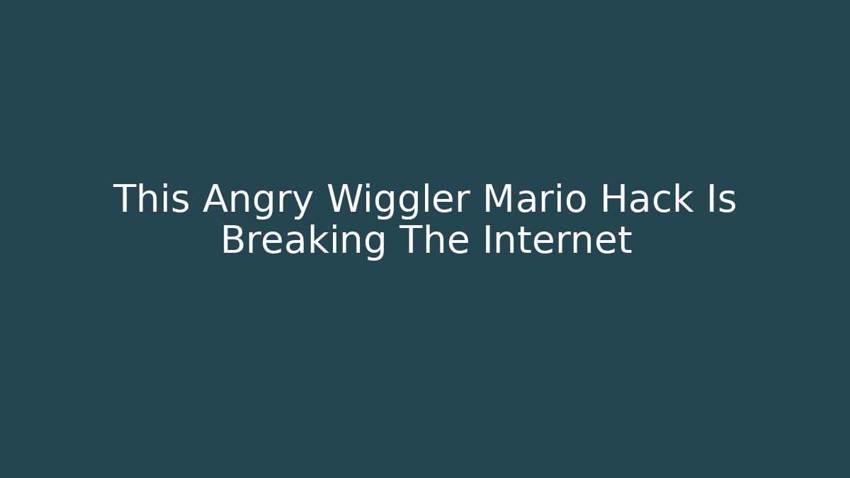 This Angry Wiggler Mario Hack Is Breaking The Internet