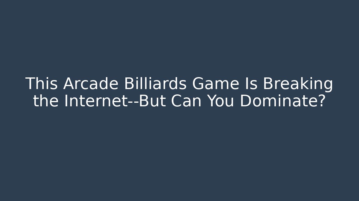 This Arcade Billiards Game Is Breaking the Internet—But Can You Dominate?