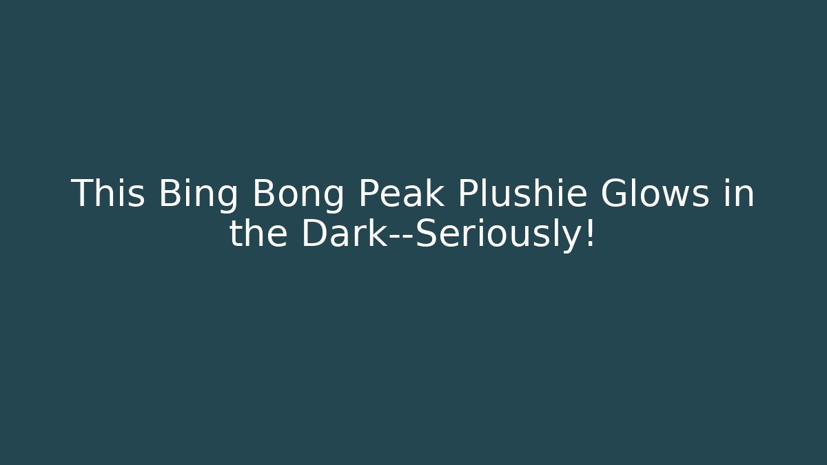 This Bing Bong Peak Plushie Glows in the Dark—Seriously!
