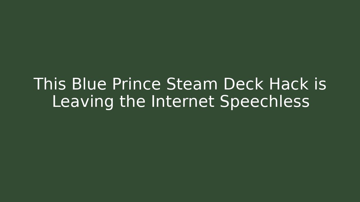 This Blue Prince Steam Deck Hack is Leaving the Internet Speechless