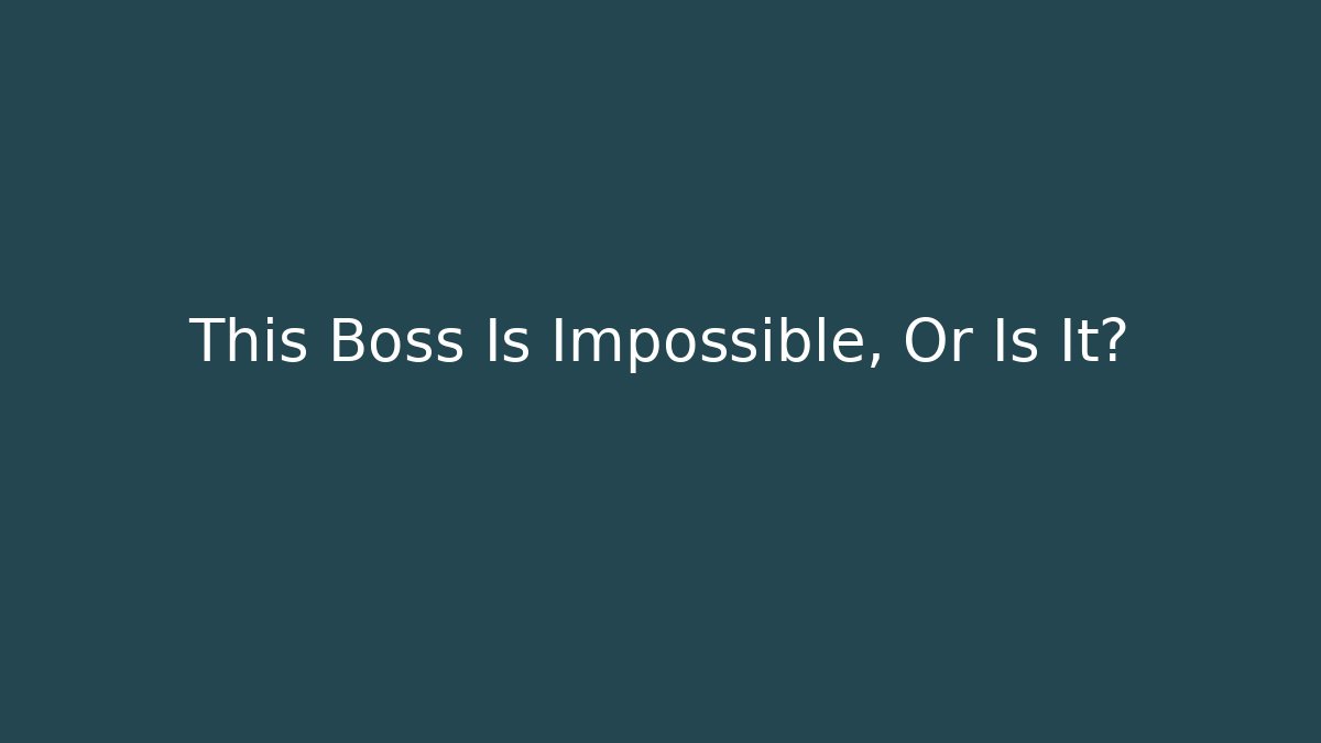 This Boss Is Impossible, Or Is It? - Create More Assets