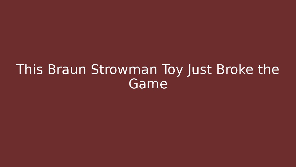 This Braun Strowman Toy Just Broke the Game