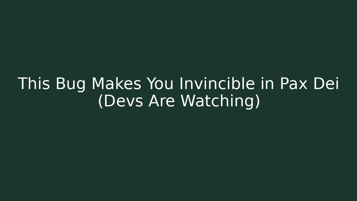 This Bug Makes You Invincible in Pax Dei (Devs Are Watching)