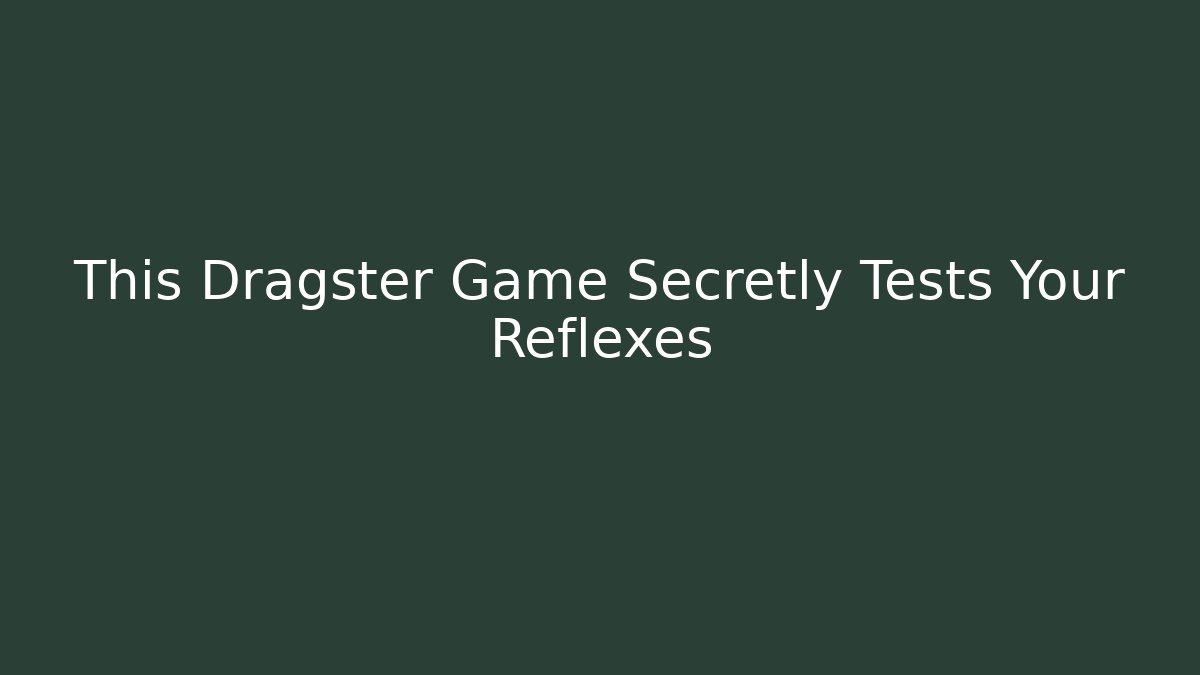 This Dragster Game Secretly Tests Your Reflexes
