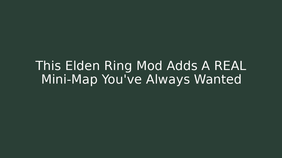 This Elden Ring Mod Adds A REAL Mini-Map You've Always Wanted