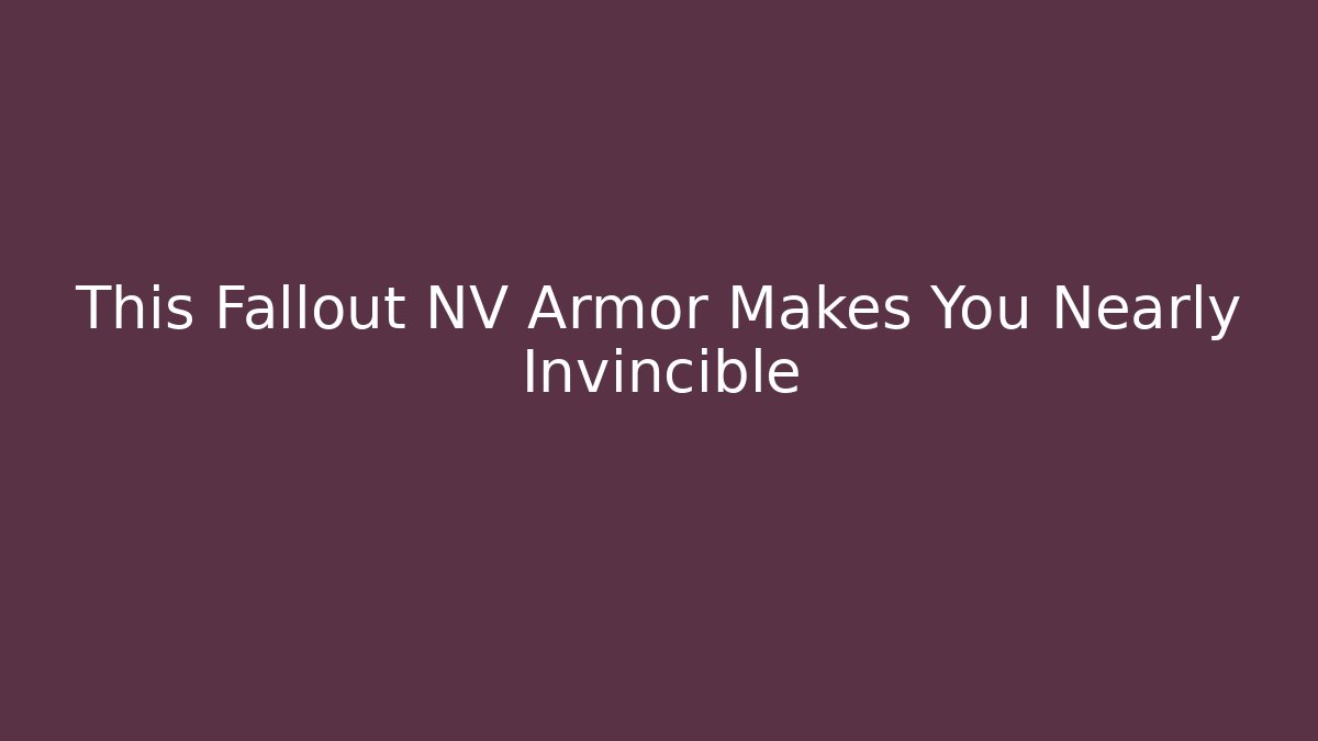 This Fallout NV Armor Makes You Nearly Invincible - Create More Assets