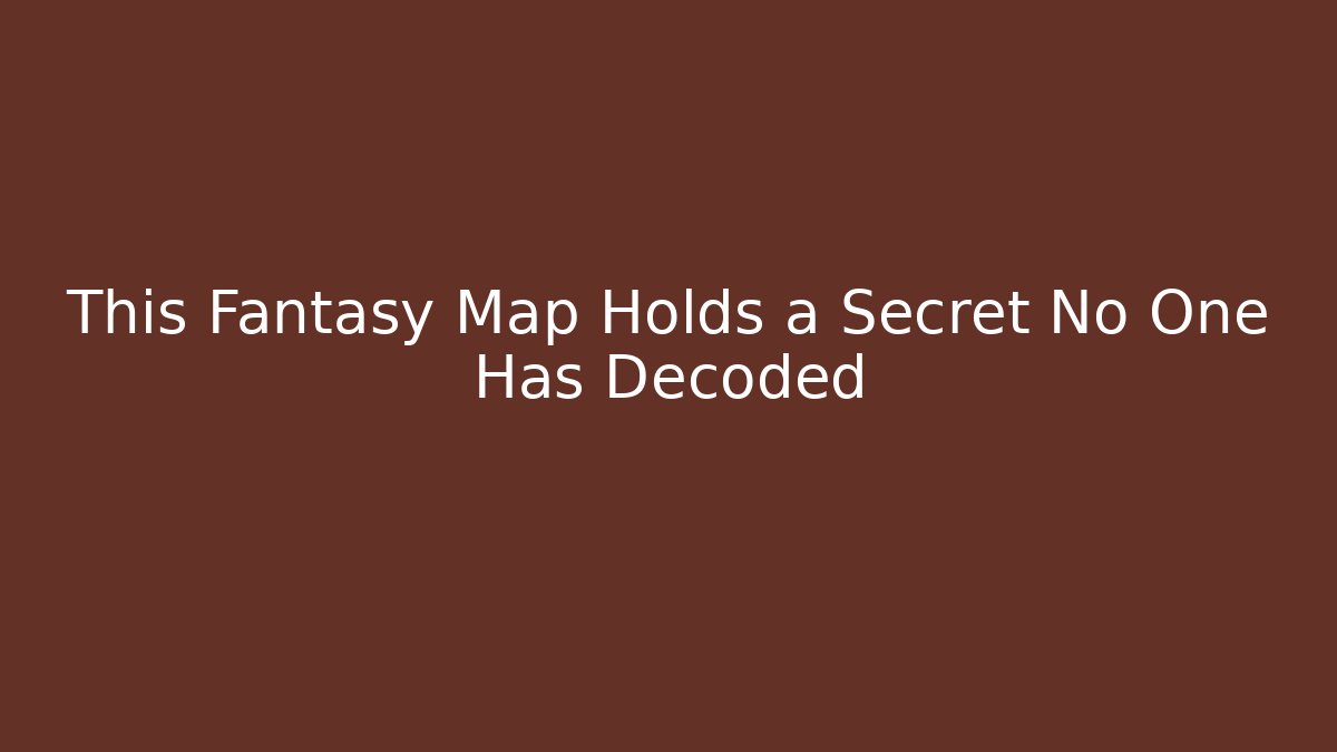 This Fantasy Map Holds a Secret No One Has Decoded - Create More Assets