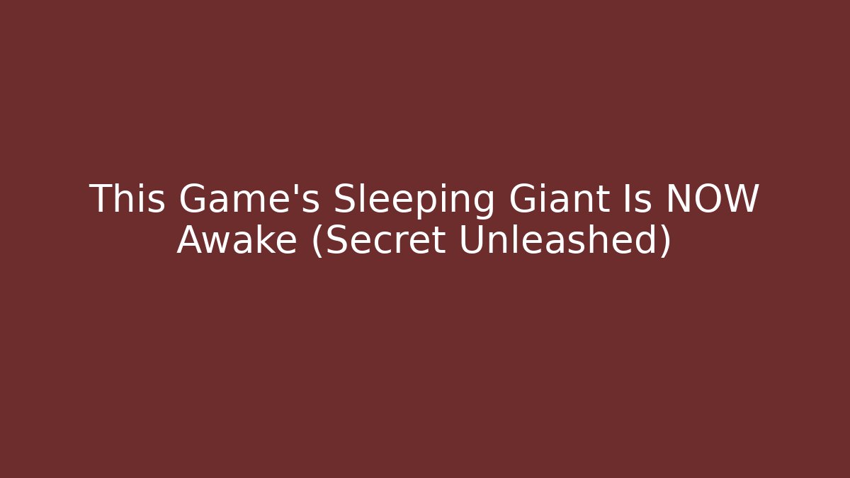 This Game's Sleeping Giant Is NOW Awake (Secret Unleashed)