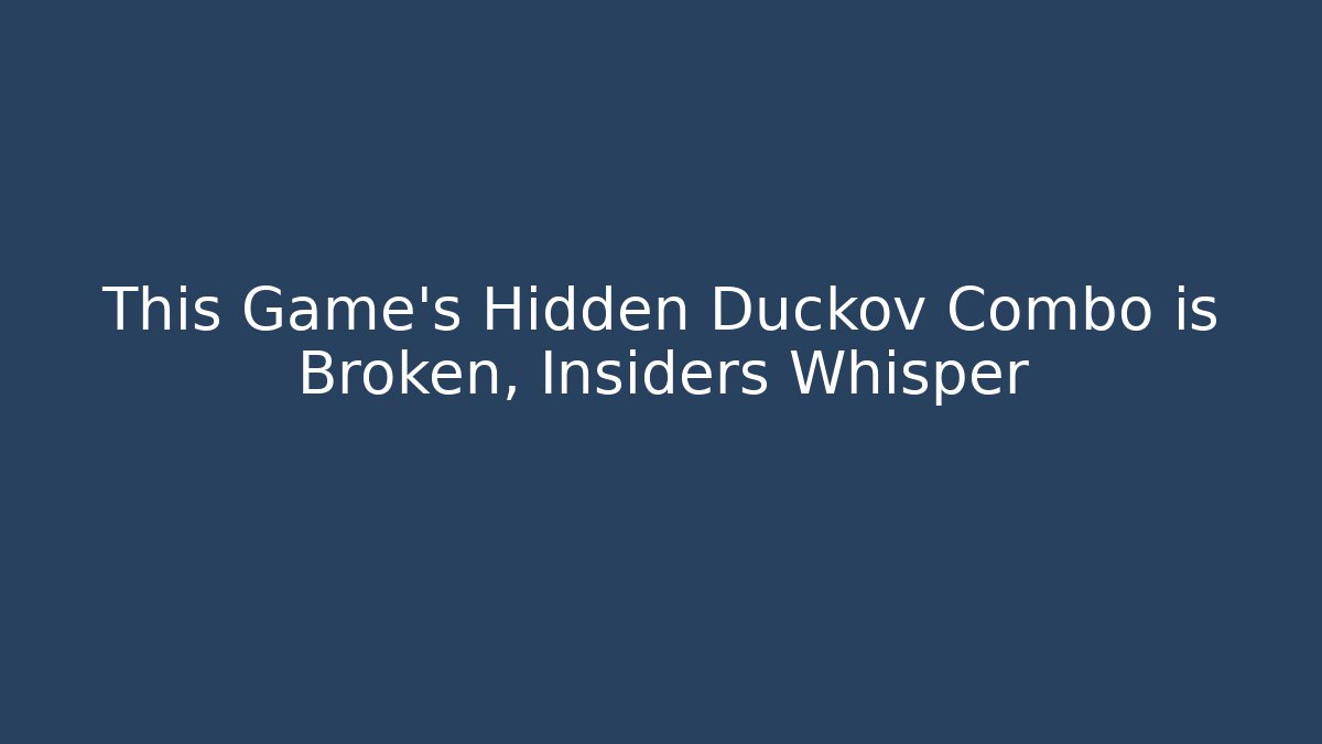 This Game’s Hidden Duckov Combo is Broken, Insiders Whisper