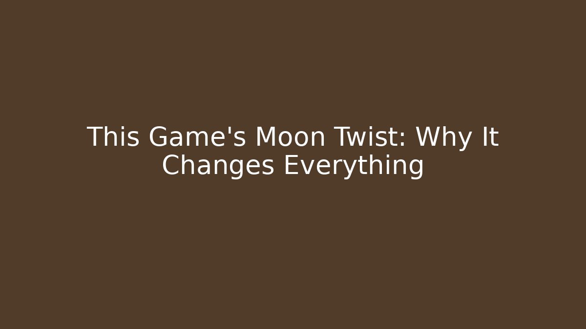 This Game’s Moon Twist: Why It Changes Everything - Create More Assets