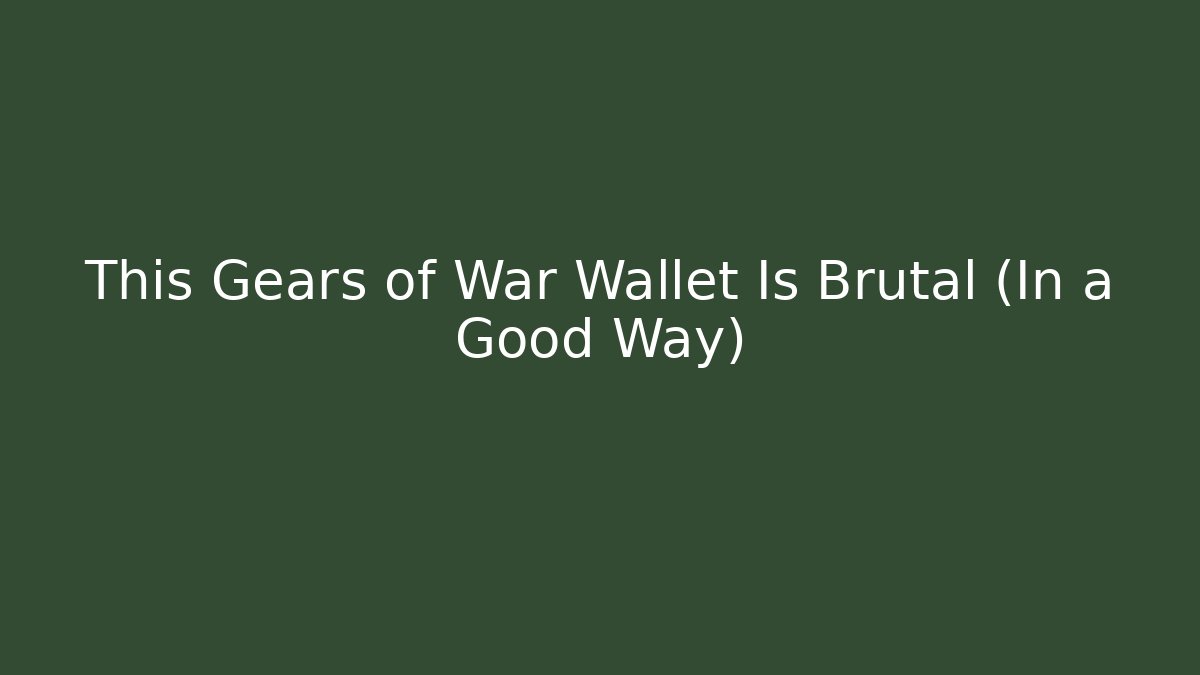 This Gears of War Wallet Is Brutal (In a Good Way)