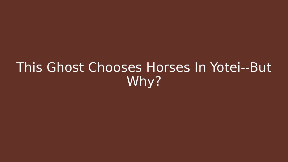 This Ghost Chooses Horses In Yotei—But Why?