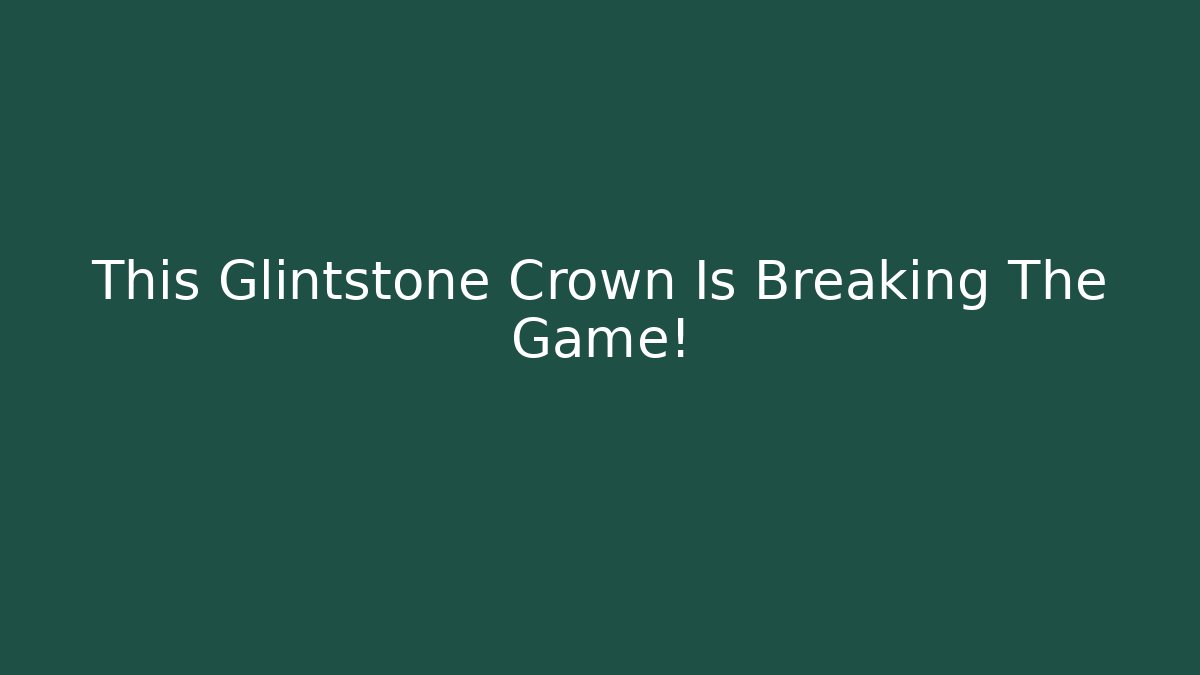 This Glintstone Crown Is Breaking The Game! - Create More Assets