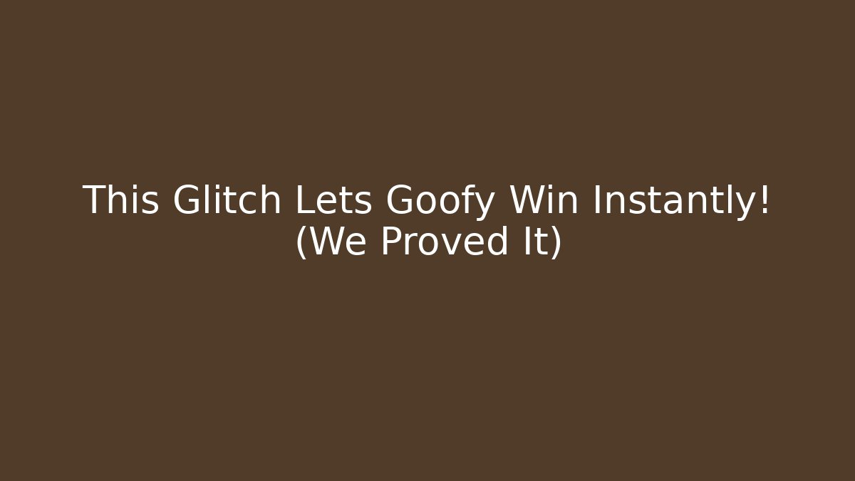 This Glitch Lets Goofy Win Instantly! (We Proved It) - Create More Assets