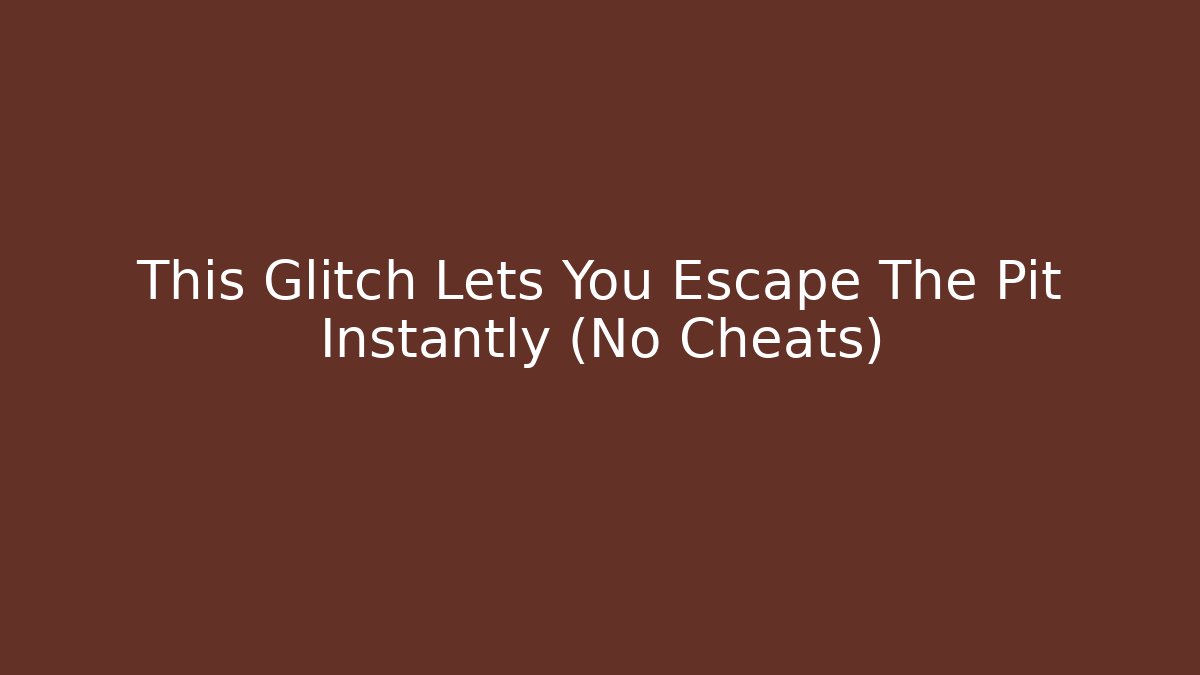 This Glitch Lets You Escape The Pit Instantly (No Cheats) - Create More Assets