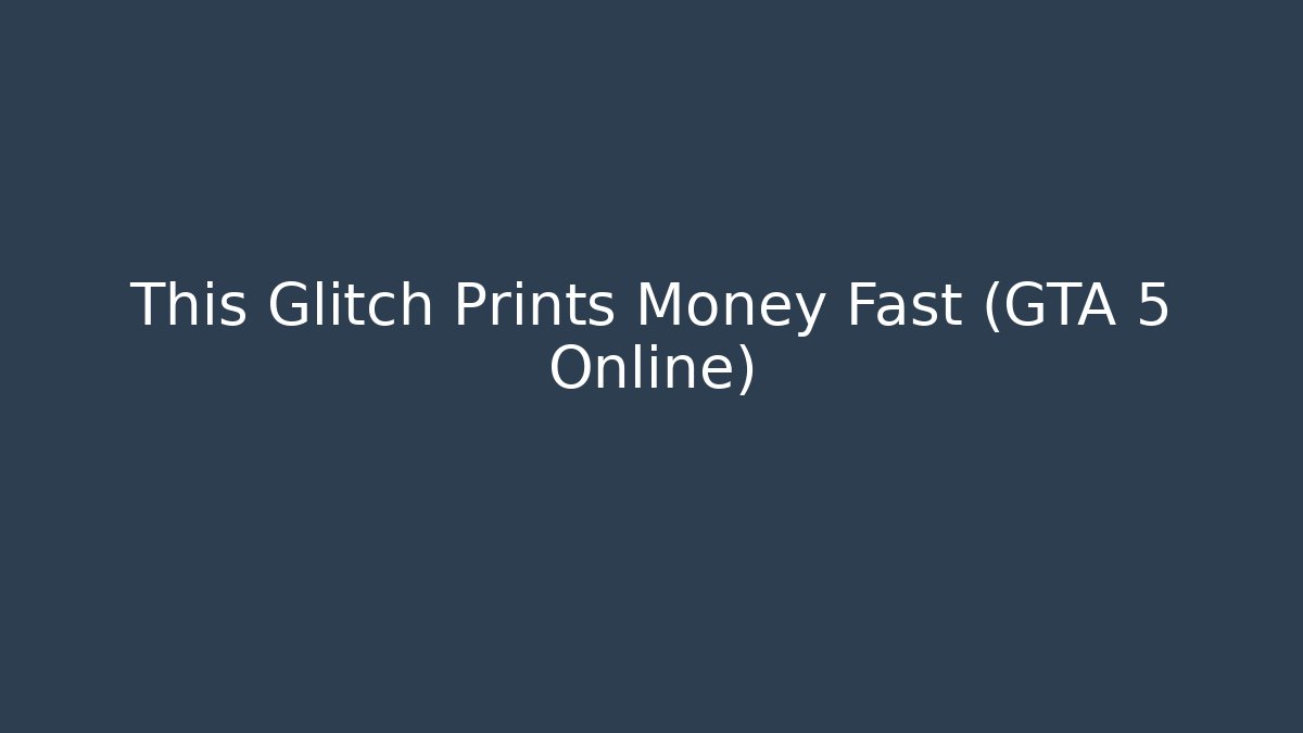 This Glitch Prints Money Fast (GTA 5 Online)