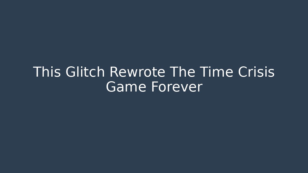 This Glitch Rewrote The Time Crisis Game Forever