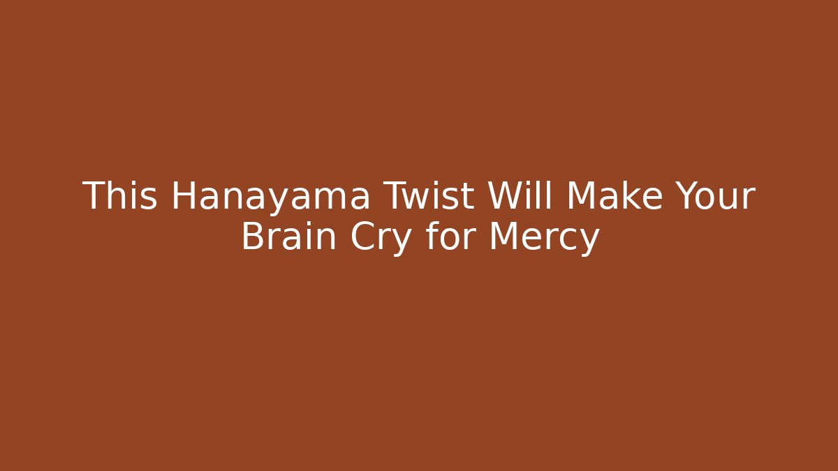This Hanayama Twist Will Make Your Brain Cry for Mercy