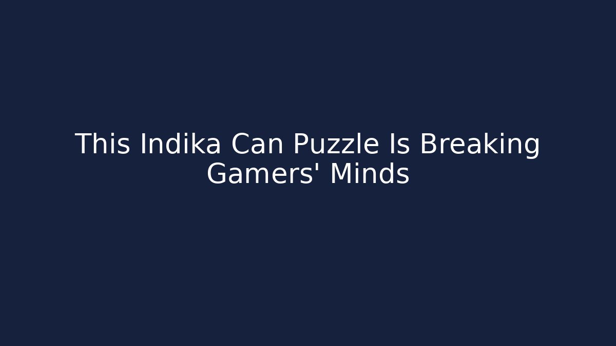 This Indika Can Puzzle Is Breaking Gamers' Minds