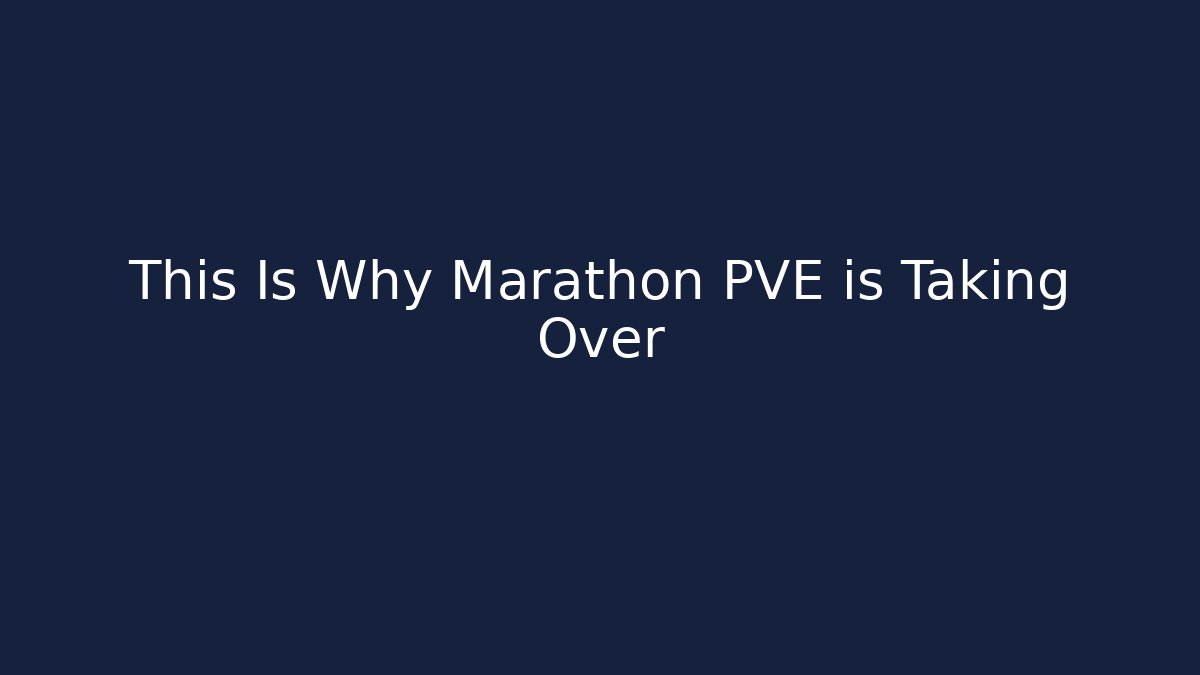 This Is Why Marathon PVE is Taking Over