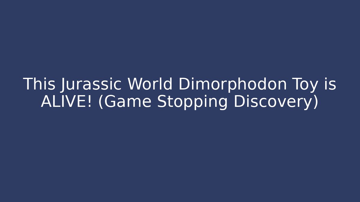 This Jurassic World Dimorphodon Toy is ALIVE! (Game Stopping Discovery)