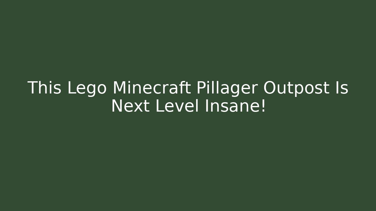 This Lego Minecraft Pillager Outpost Is Next Level Insane!