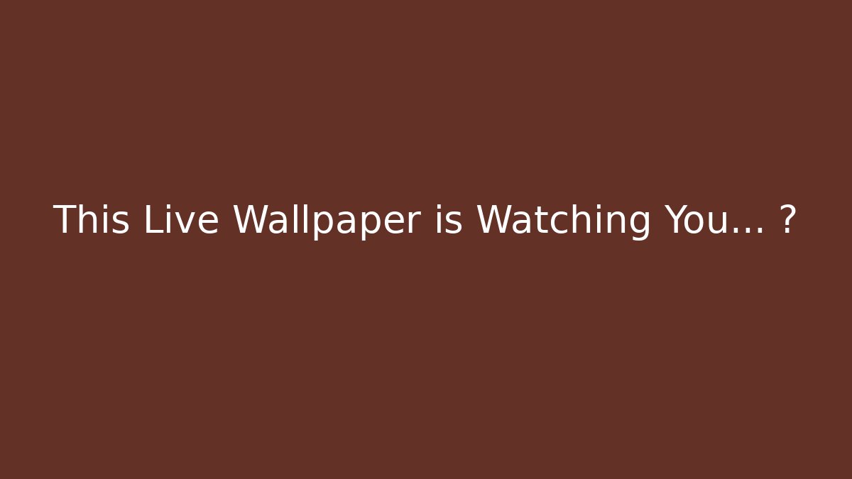 This Live Wallpaper is Watching You… 👀 - Create More Assets