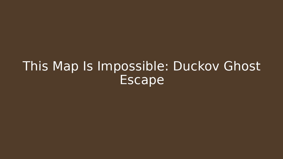 This Map Is Impossible: Duckov Ghost Escape - Create More Assets
