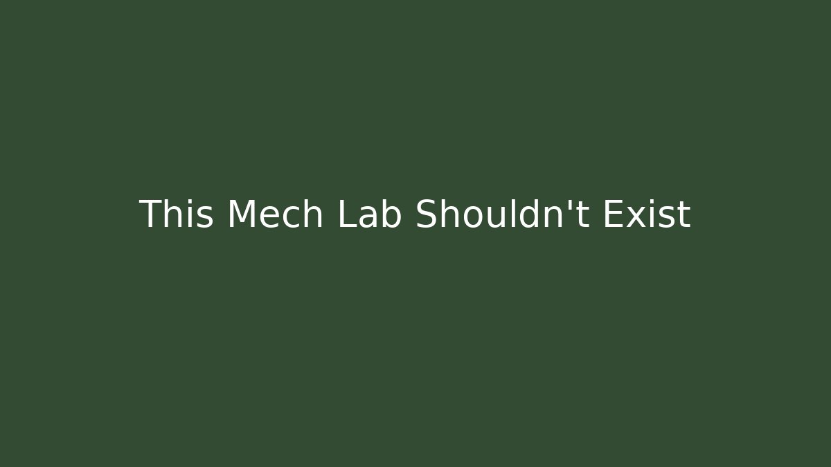 This Mech Lab Shouldn't Exist - Create More Assets