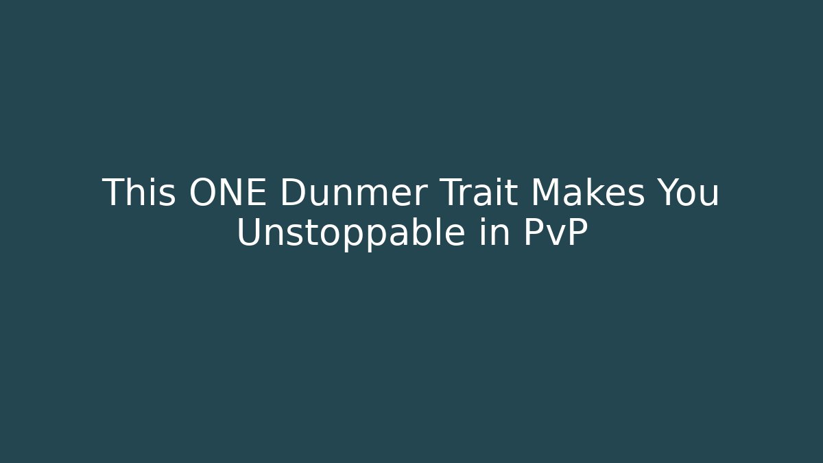 This ONE Dunmer Trait Makes You Unstoppable in PvP