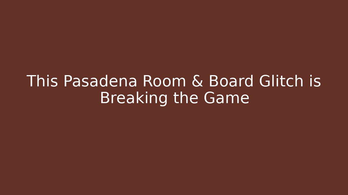 This Pasadena Room & Board Glitch is Breaking the Game