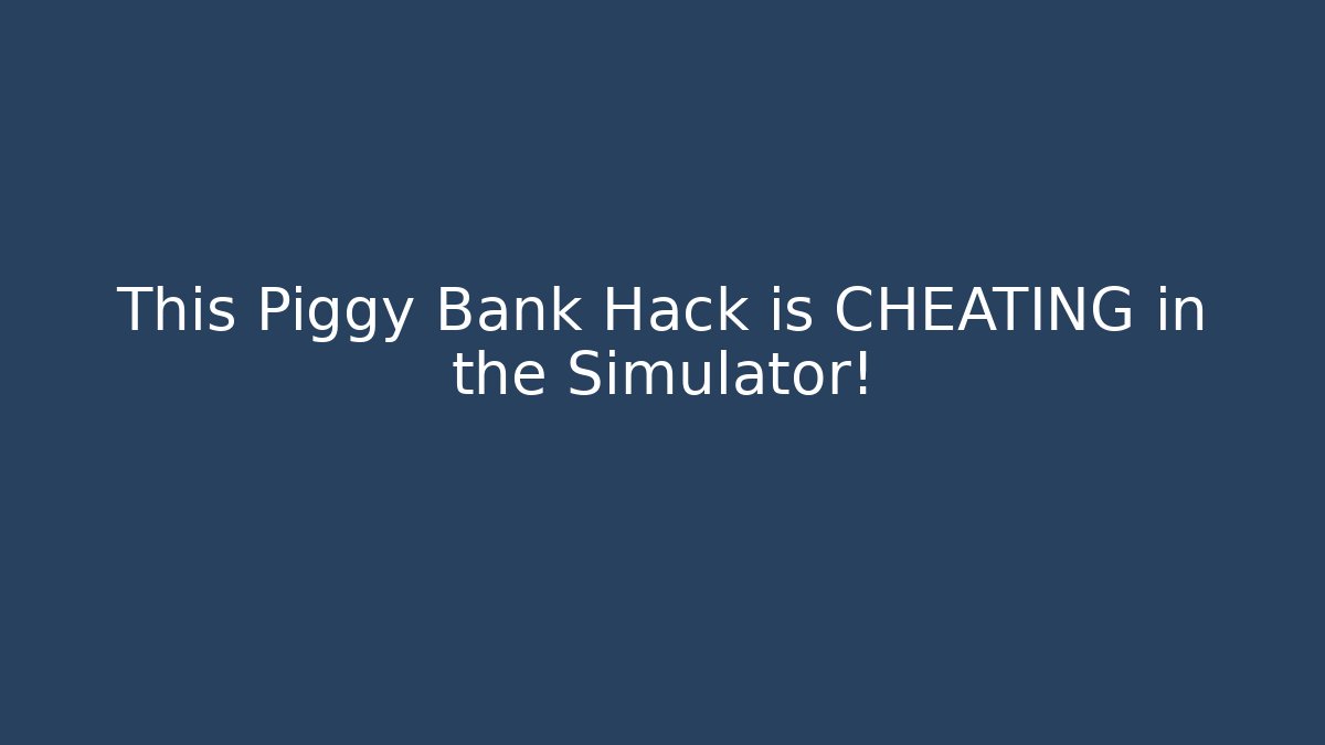 This Piggy Bank Hack is CHEATING in the Simulator! - Create More Assets