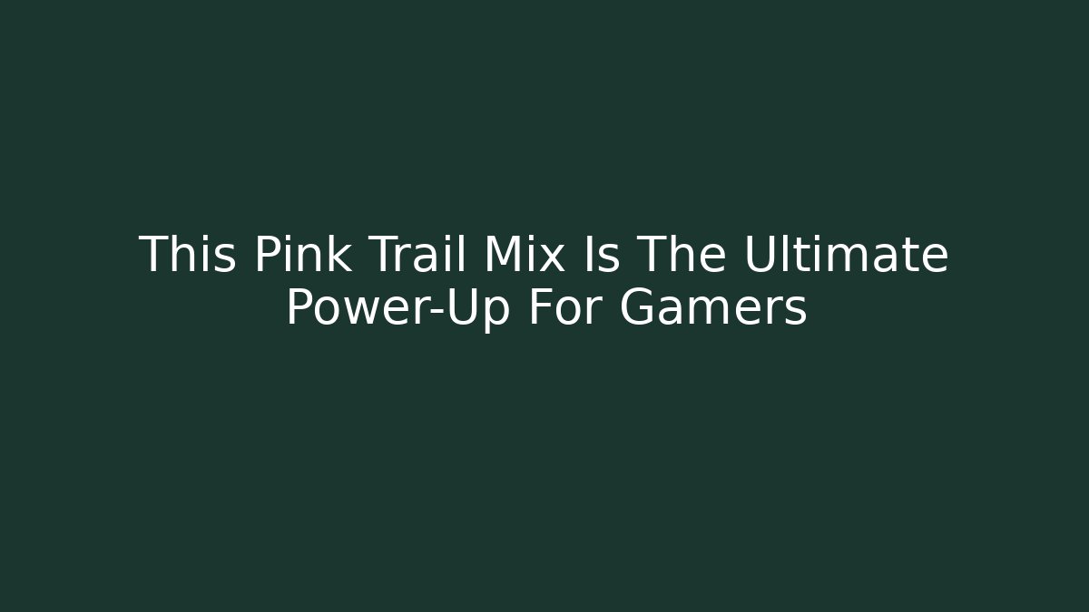 This Pink Trail Mix Is The Ultimate Power-Up For Gamers
