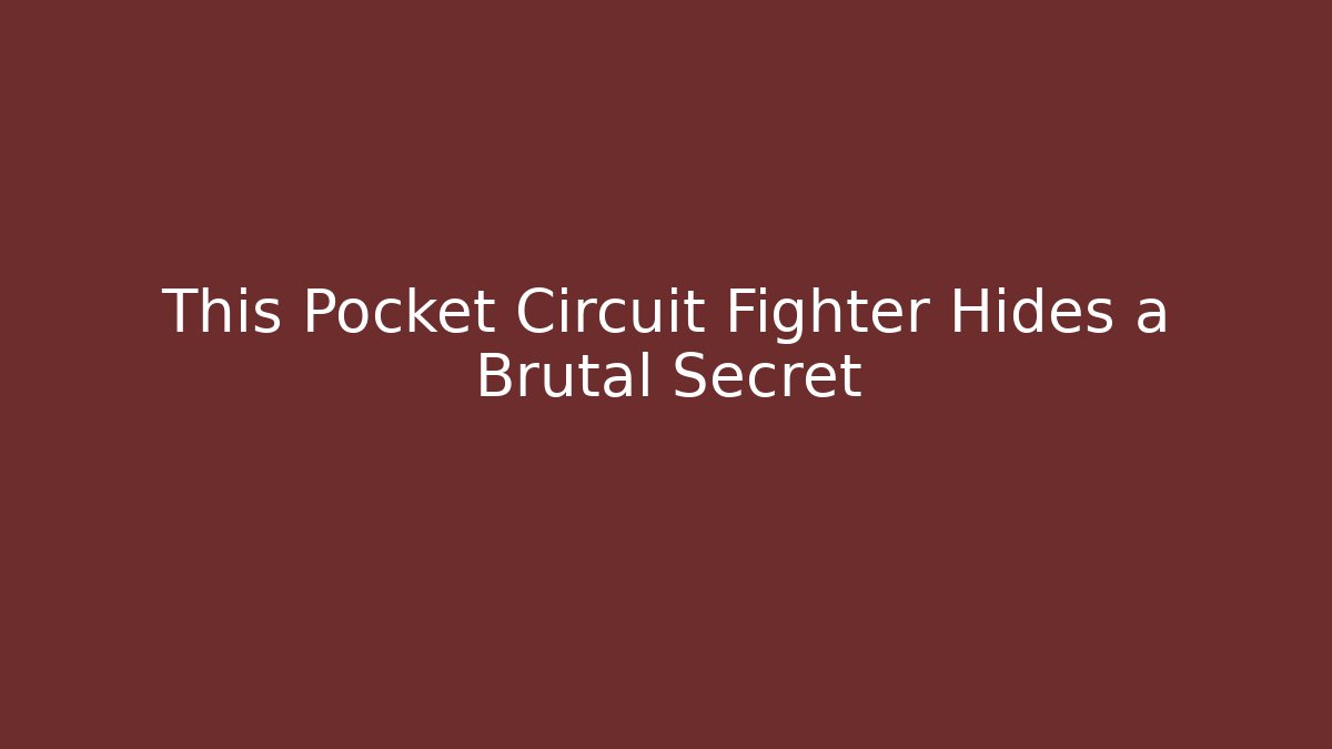 This Pocket Circuit Fighter Hides a Brutal Secret